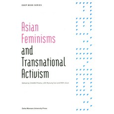 Asian Feminisms and Transnational Activism, 張弼華,李明善,盧知恩 共編, 梨花女子大學出版文化院