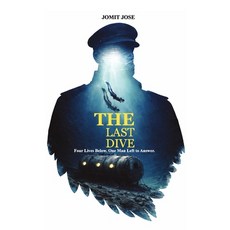 (영문도서)The Last Dive: Four Lives Below. One Man Left to Answer. Paperback, Independently Published, English, 9798241585288