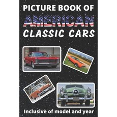 (영문도서) Picture Book of American Classic Cars: For Seniors with Dementia Large Print Dementia Activit... Paperback, Independently Published, English, 9798407246787