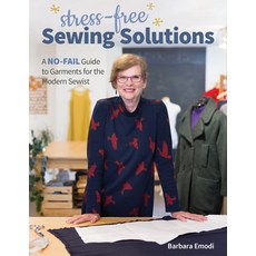 Stress-Free Sewing Solutions: A No-Fail Guide to Garments for the Modern Sewist Paperback, C&T Publishing, English, 9781644030592