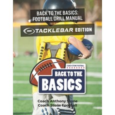(영문도서) Back to the Basics Football Drill Manual: TackleBar Edition Paperback, Independently Published, English, 9781794574335