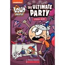 (영문도서) The Ultimate Party (the Loud House: Chapter Book) Volume 4 Paperback, Scholastic Inc.