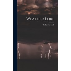 (영문도서) Weather Lore Hardcover, Legare Street Press, English, 9781015861732