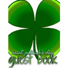 Saint patrick's Day shamrock blank guest book Hardcover, Blurb, English, 9781714298495