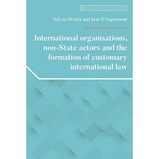 (영문도서)International Organisations Non-State Actors and the Formation of Customary In... Paperback, Manchester University Press, English, 9781526195814