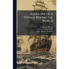 (영문도서)Narrative Of A Voyage Round The World Hardcover, Hutson Street Press, English, 9781024581607