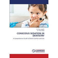(영문도서) Conscious Sedation in Dentistry Paperback, LAP Lambert Academic Publis..., English, 9786208423841