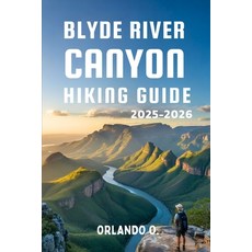 (英文圖書)Blyde River Canyon Hiking Guide 2025-2026: Explore Trails Essential tips Navig... 平裝版, Independently Published, 英文