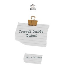 (영문도서) Travel Guide Dubaï: Your Ticket to discover Dubaï Paperback, Independently Published, English, 9798756175257