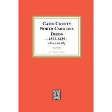 (영문도서) Gates County North Carolina Deeds 1833-1839. (Volume #6) Paperback, Southern Historical Press, English, 9781639141555
