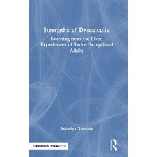 (外文書)Strengths of Dyscalculia: Learning from the Lived Experiences of Twice Exceptiona... Hardcover, Routledge, English