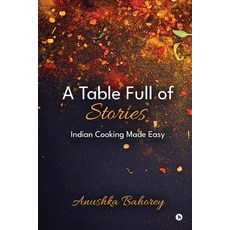 (英文圖書)A Table Full of Stories: Indian Cooking Made Easy 平裝版, Notion Press, 英文