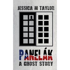 (영문도서)Panelák Paperback, J M Taylor, English, 9798233829642