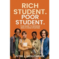 (英文圖書)Rich Student. Poor Student: Your Guide to Growing Wealth While Studying 平裝版, Peter J. Middlebrook, 英文