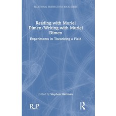 (영문도서) Reading with Muriel Dimen/Writing with Muriel Dimen: Experiments in Theorizing a Field Hardcover, Routledge, English, 9781032370866