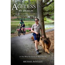 (영문도서)Ageless By Design: My 13 Laws for Intentional Living Paperback, Forever 59 Press, English, 9798995688907