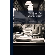 (영문도서)The Joys Of Librarianship Hardcover, Hutson Street Press, English, 9781024800135