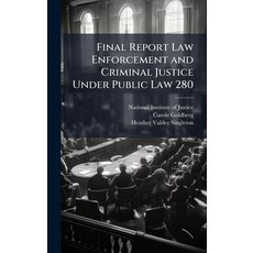 (영문도서)Final Report Law Enforcement and Criminal Justice Under Public Law 280 Hardcover, Hutson Street Press, English, 9781025094595