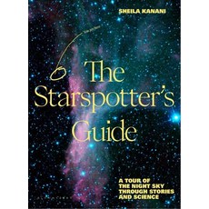 (外文書)The Starspotter's Guide: Stories Science and Secrets of Our Night Sky Hardcover, Bloomsbury Publishing, English