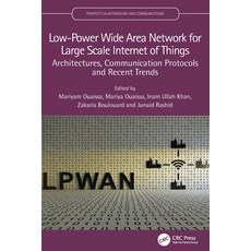 (영문도서)Low-Power Wide Area Network for Large Scale Internet of Things: Architectures C... Paperback, CRC Press, English, 9781032731650