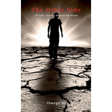 (영문도서)The Other Side: An Epic Journey Beyond the Known Paperback, Notion Press, English, 9798900235820