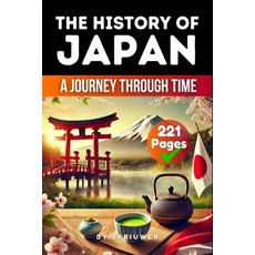 (外文書)The History of Japan: A Journey Through Time Paperback, de Fryske Wrald, English