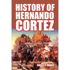 History of Hernando Cortez Paperback, Createspace Independent Pub..., English, 9781503014633
