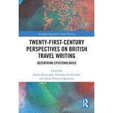 (英文圖書)Twenty-First-Century Perspectives on British Travel Writing: Decentring Epistemo... 平裝版, Routledge, 英文