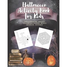 Halloween Activity Book for Kids Crosswords Mazes Coloring Pages Word Search Sudoku: Colouring Books... Paperback, Independently Published
