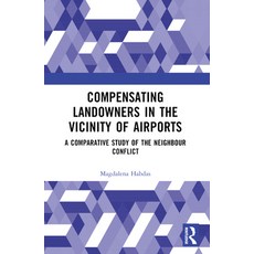 (英文圖書)Compensating Landowners in the Vicinity of Airports: A Comparative Study of the... 平裝版, Routledge, 英文
