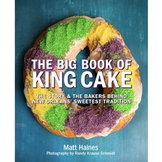 (영문도서) The Big Book of King Cake Hardcover, Susan Schadt Press LLC, English, 9781733634120