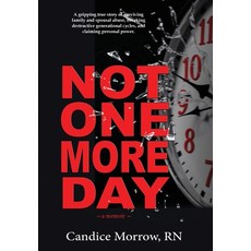(英文圖書)Not One More Day: A Nurse's Transformative Journey from Victim and Violence to C... 精裝版, Morrow & Co. Media, LLC, 英文