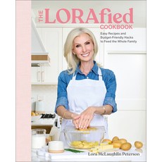 (영문도서)The Lorafied Cookbook: Easy Recipes and Budget-Friendly Hacks to Feed the Whole... Hardcover, DK Publishing (Dorling Kind..., English, 9780593965030