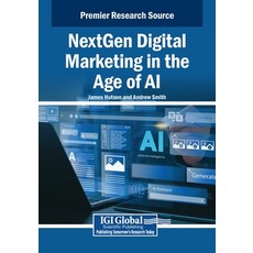 (英文圖書)NextGen Digital Marketing in the Age of AI 平裝版, IGI Global, 英文
