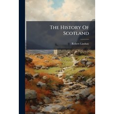 (영문도서)The History Of Scotland Paperback, Nabu Press, English, 9781179962702