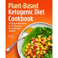 (영문도서) Plant-Based Ketogenic Diet Cookbook: 14-Day Meal Plan & 75 Recipes for Optimal Health Paperback, Rockridge Press, English, 9781638788638