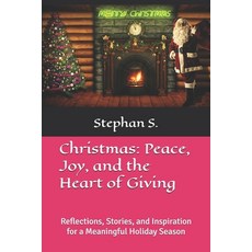 (英文圖書)Christmas: Peace Joy and the Heart of Giving: Reflections Stories and Inspir... 平裝版, Independently Published, 英文