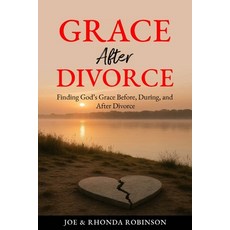 (英文圖書)Grace After Divorce: Finding God's Grace Before During and After Divorce 平裝版, Createspace Independent Pub..., 英文