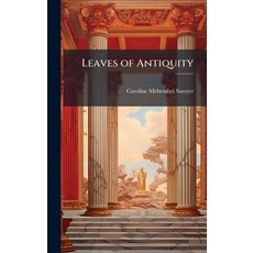 (英文圖書)Leaves of Antiquity 精裝版, Hutson Street Press, 英文