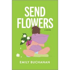 (영문도서)Send Flowers: A Magical Realism Exploration of Love and Loss Hardcover, Park Row, English, 9780778368380