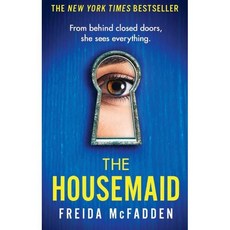 The Housemaid: From behind closed doors she sees everything, McFadden, Freida