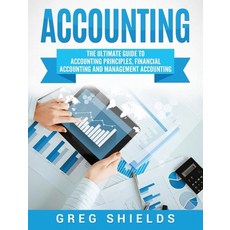 (영문도서) Accounting: The Ultimate Guide to Accounting Principles Financial Accounting and Management ... Hardcover, Bravex Publications, English, 9781647484095
