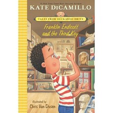 FRANKLIN ENDICOTT AND THE THIRD KEY : TALES FROM DECKAWOO DRI, Candlewick Press,U.S.