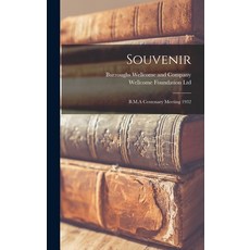 (영문도서) Souvenir [electronic Resource]: B.M.A Centenary Meeting 1932 Hardcover, Hassell Street Press, English, 9781013421013