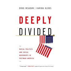 (영문도서) Deeply Divided: Racial Politics and Social Movements in Postwar America Hardcover, Oxford University Press, English, 9780199937851