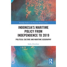 (영문도서)Indonesia's Maritime Policy from Independence to 2019: Political Culture and Mar... Paperback, Routledge, English, 9781032715483 Routledge, English, 9781032715483