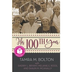 (영문도서) His 100th Year Paperback, Poverty Ridge Press, English, 9781734344530