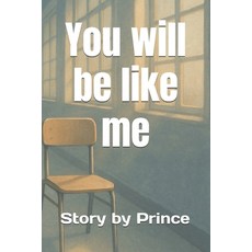 (英文圖書)You will be like me 平裝版, Independently Published, 英文