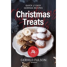 (영문도서)Christmas Treats: Quick & Easy German Recipes Paperback, Gerhild Fulson, English, 9781778115059