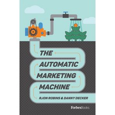 (영문도서) The Automatic Marketing Machine Hardcover, Forbesbooks, English, 9781955884143